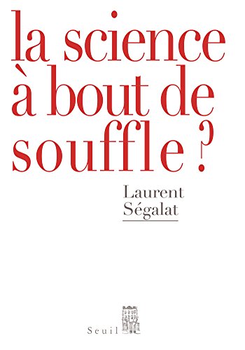 La Science à bout de souffle? (DEBATS) La Science à bout de souffle? (DEBATS)