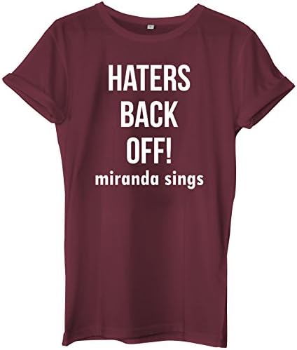 HATERS BACK OFF! Miranda Sings Blogger Funny Hipster T-Shirt Womens Unisex ladies