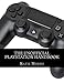 Produktbild The Unofficial PlayStation Handbook: A Guide to Using PlayStation 4, PlayStation TV, and PlayStation 3
