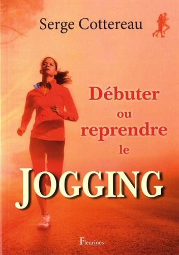 Débuter ou reprendre le jogging francais