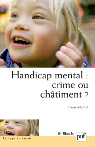 couverture de : Handicap mental : crime ou ch&acirc;timent