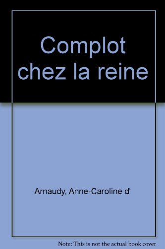 couverture de : Complot chez la reine