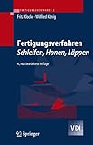 Image de Fertigungsverfahren 2: Schleifen, Honen, Läppen: Schleifen, Honen, Lappen (VDI-Buch)