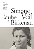 L'Aube à Birkenau