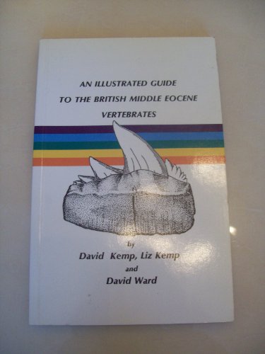 An Illustrated Guide to the British Middle Eocene Vertebrates gratuit An Illustrated Guide to the British Middle Eocene Vertebrates gratuit