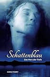Bücher Neuerscheinungen 2022 - Schattenblau: Das Herz der Tiefe von Karla Fabry