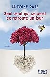 Seul celui qui se perd se retrouve un jour