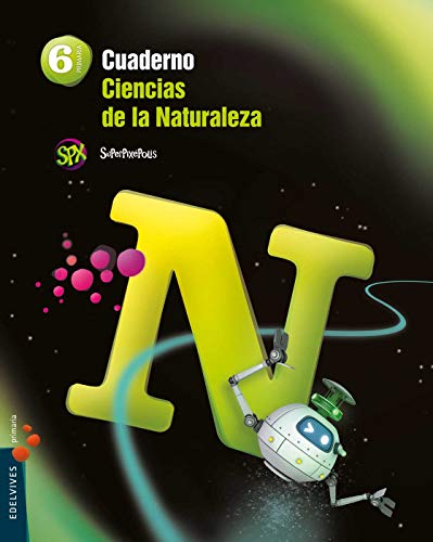 Cuaderno Ciencias de la Naturaleza 6º Primaria (Superpixépolis)
