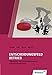 Entscheidungsfeld BETRIEB / Eine praxis- und handlungsbezogene Industriebetriebslehre: Entscheidungsfeld BETRIEB: Eine praxis- und handlungsorientierte Industriebetriebslehre: Schülerband by 