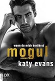 Mogul - Wenn du mich berührst (Tycoon-Reihe 2)