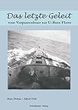 Das letzte Geleit: vom Vorpostenboot zur U-Boot Flotte by 