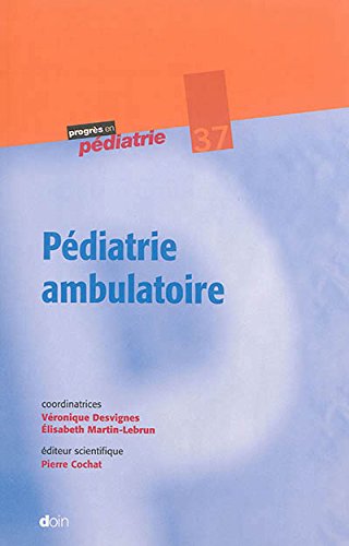 Download Pédiatrie ambulatoire - Tome 37
