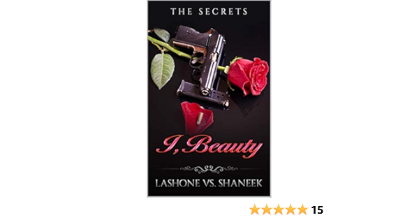 I Beauty The Secrets The Trilogy Book 1 Ebook Vs Shaneek Lashone Amazon In Kindle Store