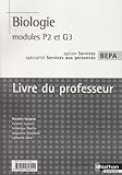 Image de Biologie Humaine Bep Agricole (Option Services Specialite Sces aux Personnes Mod P2 et G3 Prof 2008