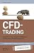 Produktbild CFD-Trading simplified: Das große 1x1 der Contracts for Difference - Vorteile nutzen und Risiken begrenzen
