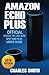 Produktbild Amazon Echo Plus: 2018 Official Echo Dot, Echo Tap, Echo Look, Echo Spot and Echo Plus Users Guide