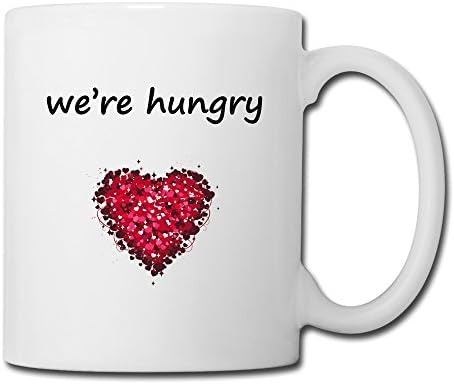 Long5ZG We Are Hungry Funny Ceramic Mug Coffee Cup One Size