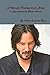 Produktbild A Breath-Taking Love Story A story inspired by Keanu Reeves