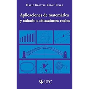 Aplicaciones de matemática y cálculo a situaciones reales