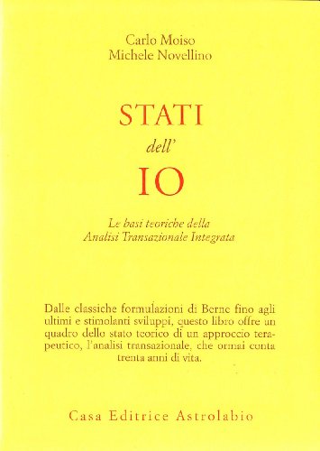 Télécharger Stati dell'io. Le basi teoriche dell'analisi transazionale integrata PDF Lire En Ligne Télécharger Stati dell'io. Le basi teoriche dell'analisi transazionale integrata PDF Lire En Ligne