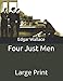 Produktbild Four Just Men: Large Print
