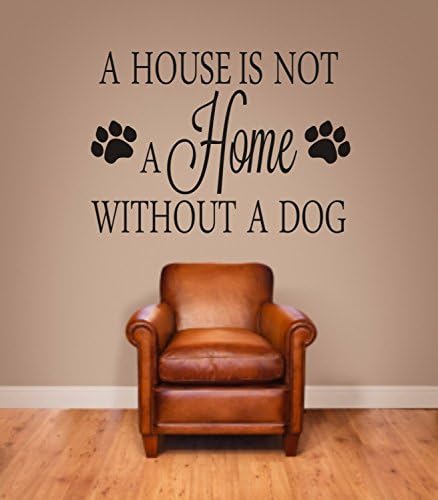 DecorRooms A House Is Not A Home Without A Dog Quote Vinyl Wall Family Dog Vinyl Wall Decal For Home Decor