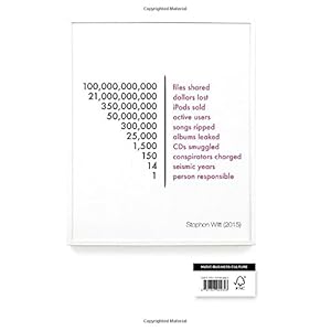 How Music Got Free: The Inventor, The Mogul and the Thief