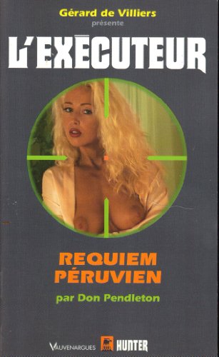 Exécuteur, numéro 211 : Requiem péruvien