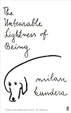 By Milan Kundera The Unbearable Lightness of Being