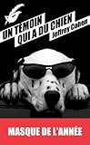 Un témoin qui a du chien - Prix du Masque de l'année 2013