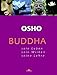 Buddha: Sein Leben - Sein Wirken - Seine Lehre by
