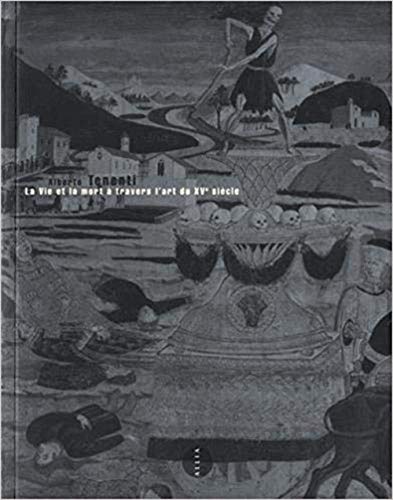 Télécharger La Vie et la mort à travers l'art du XVe siècle Francais PDF