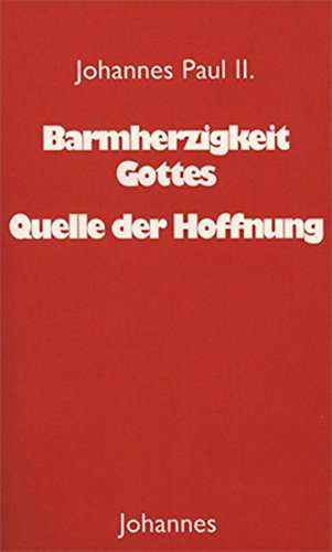Barmherzigkeit Gottes - Quelle der Hoffnung (Sammlung Christliche Meister)