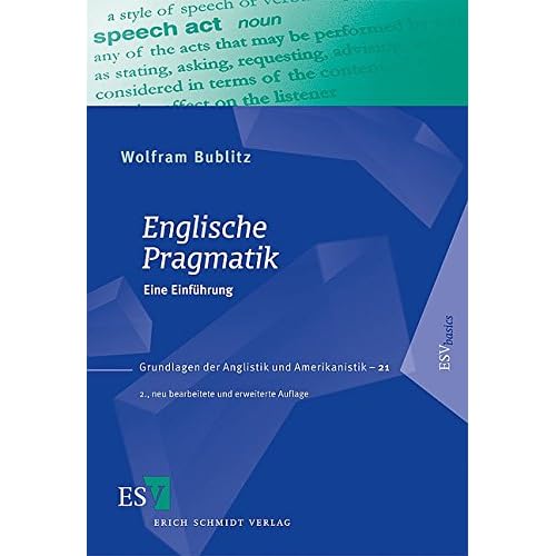[PDF] Download Englische Pragmatik: Eine Einführung (Grundlagen der Anglistik und Amerikanistik (GrAA)- Band 21) Kostenlos
