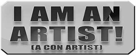 I'm an Artist, A Con Artist - FUNNY PRINTED MUG