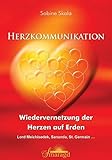 Herzkommunikation: Wiedervernetzung der Herzen auf Erden by 