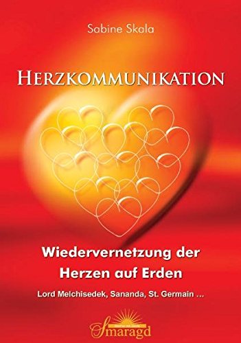 Herzkommunikation: Wiedervernetzung der Herzen auf Erden