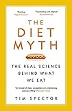 Image de The Diet Myth: The Real Science Behind What We Eat (English Edition)