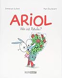 Ariol: Wo ist Petula? by Emmanuel Guibert, Marc Boutavant