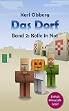 Das Dorf Band 2: Kolle in Not by 