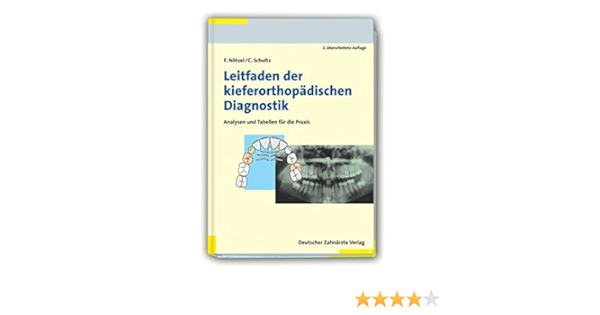 Leitfaden Der Kieferorthopadischen Diagnostik Analysen Und Tabellen Fur Die Praxis Amazon De Notzel Frank Schultz Christian Bucher Leitfaden Der Kieferorthopadischen Diagnostik Analysen Und Tabellen Fur Die Praxis Amazon De Notzel Frank Schultz Christian Bucher