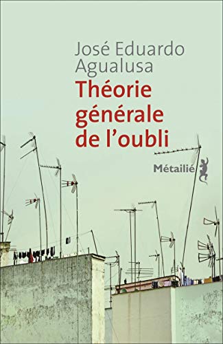 Télécharger Théorie générale de l'oubli Gratuit