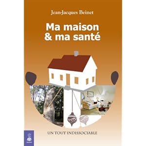 Ma maison et ma santé : Un tout indissociable Livre en Ligne Ma maison et ma santé : Un tout indissociable Livre en Ligne - Telecharger Ebook