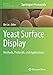 Produktbild Yeast Surface Display: Methods, Protocols, and Applications (Methods in Molecular Biology, Band 1319)