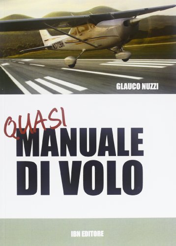 Q.M. Quasi manuale di volo Q.M. Quasi manuale di volo