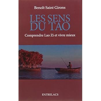 Les sens du Tao : Comprendre Lao Zi et vivre mieux Les sens du Tao : Comprendre Lao Zi et vivre mieux