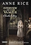 Interview mit einem Vampir: Claudias Story (0) by Anne Rice, Ashley Marie Witter