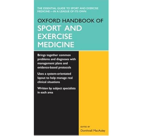 Oxford Handbook Of Sport And Exercise Medicine Oxford Handbooks Amazon Co Uk Macauley Domhnall Books