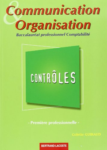 Communication et Organisation 1ère professionnelle Bac pro comptabilité : Contrôles