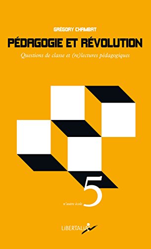 Book's Cover ofPédagogie et révolution Questions de classes et relectures pédagogiques
